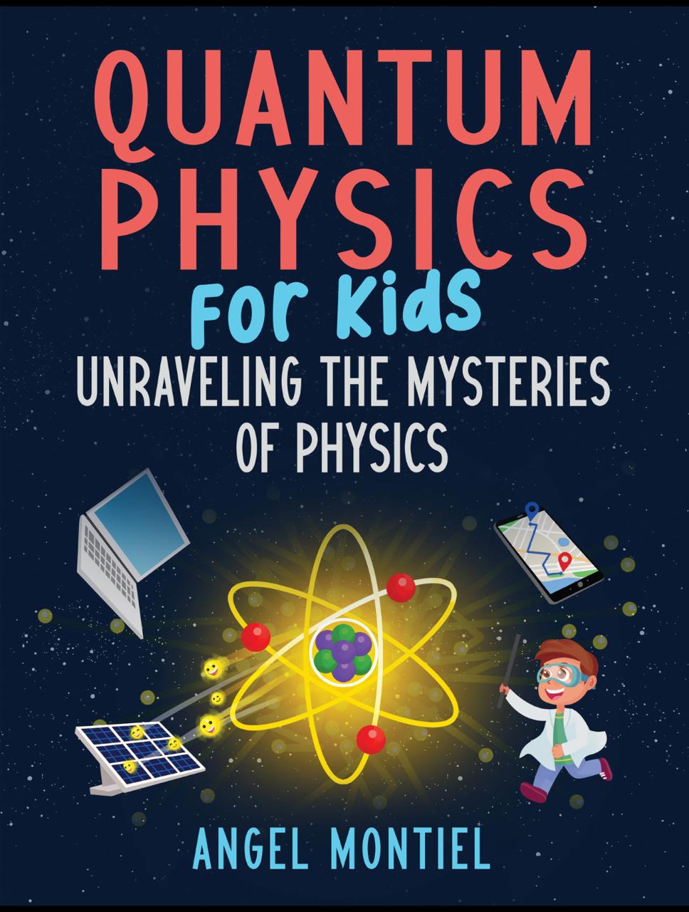 Quantum Physics for Kids — edición en inglés
