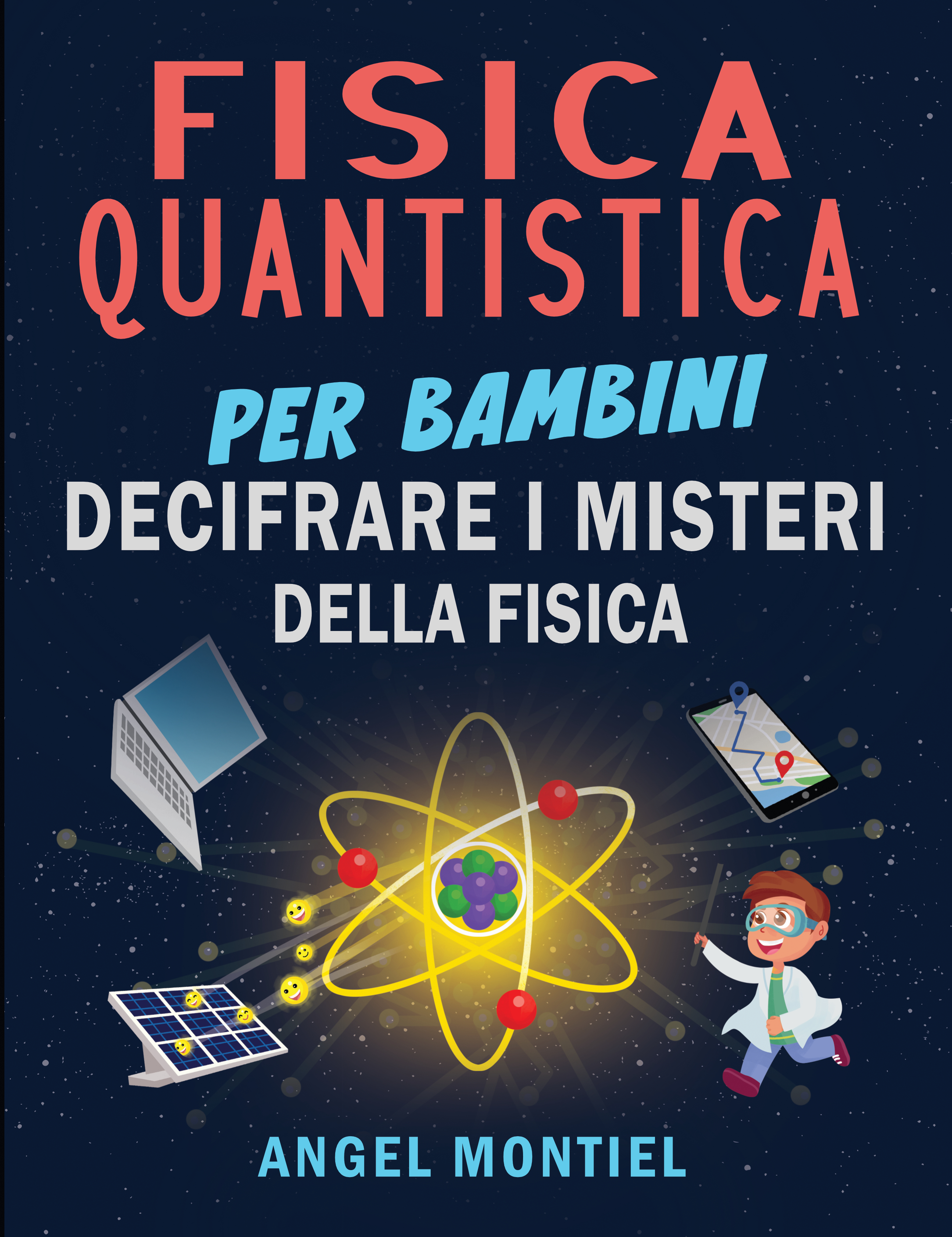 Fisica Quantistica per Bambini — Italian edition
